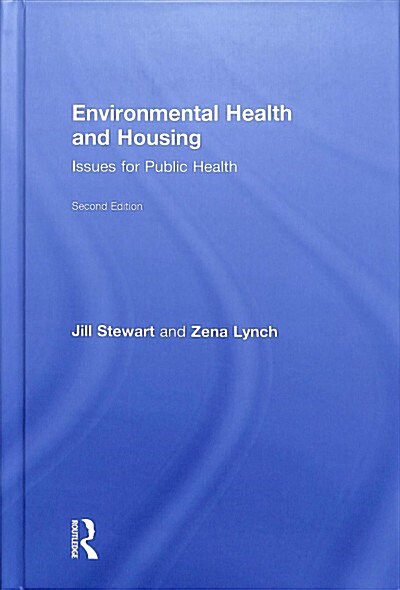 Environmental Health and Housing : Issues for Public Health (Hardcover, 2 ed)