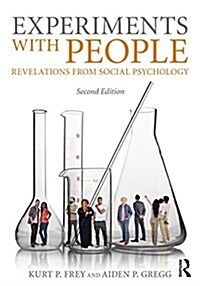 Experiments With People : Revelations From Social Psychology, 2nd Edition (Paperback, 2 ed)