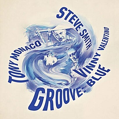 [수입] Steve Smith & Tony Monaco & Vinny Valentino - Groove : Blue