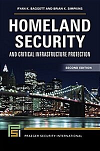 Homeland Security and Critical Infrastructure Protection (Hardcover, 2, Revised)