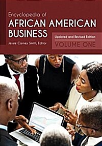 Encyclopedia of African American Business: Updated and Revised Edition [2 Volumes] (Hardcover, 2, Revised)