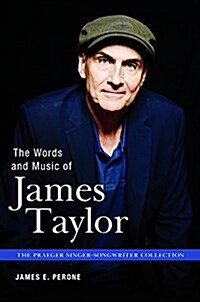 The Words and Music of James Taylor (Hardcover)
