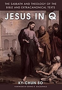 Jesus in Q (Paperback)
