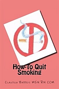 How-To Quit Smoking (Paperback)