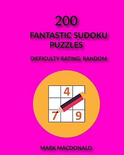 200 Fantastic Sudoku Puzzles: Difficulty Rating Random (Paperback)