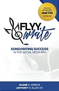 Flyy Write: Songwriting Success in the Social Media Era (Paperback)