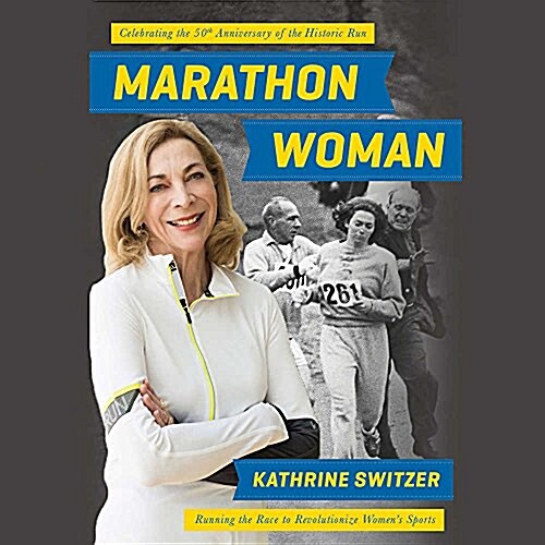 Marathon Woman Lib/E: Running the Race to Revolutionize Womens Sports (Audio CD)