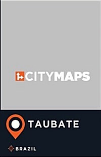 City Maps Taubate Brazil (Paperback)