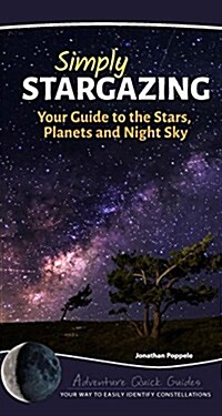 Simply Stargazing: Your Guide to the Stars, Moon, and Night Sky (Spiral)