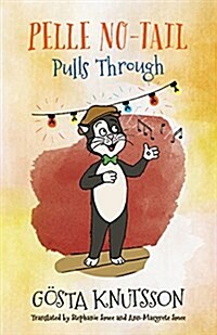 Pelle No-Tail Pulls Through: Pelle No-Tail Book 3 (Paperback)