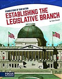 Establishing the Legislative Branch (Paperback)