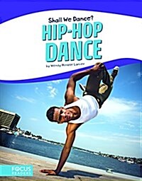 Hip-Hop Dance (Paperback)