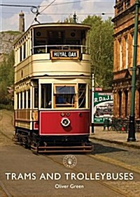 Trams and Trolleybuses (Paperback)