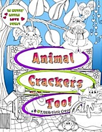 Animal Crackers Too: A Silly Sequel to Animal Crackers! (Paperback)