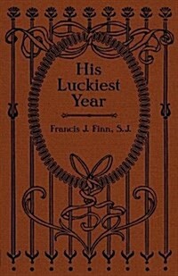 His Luckiest Year: A Sequel to Lucky Bob (Paperback)