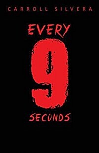 Every 9 Seconds (Paperback)