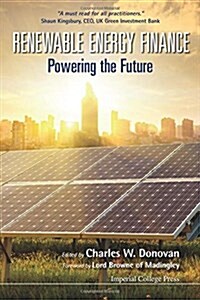 Renewable Energy Finance: Powering the Future (Paperback)
