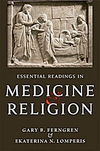 Essential Readings in Medicine and Religion (Paperback)