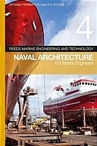 Reeds Vol 4: Naval Architecture for Marine Engineers (Paperback)