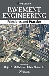 Pavement Engineering: Principles and Practice, Third Edition (Hardcover, 3)