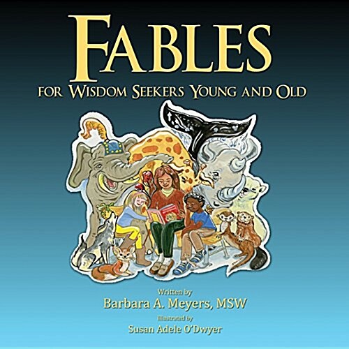 Fables for Wisdom Seekers Young and Old (Paperback)