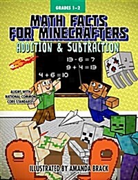 Math Facts for Minecrafters: Addition and Subtraction (Paperback)