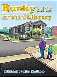 Bunky and the Enchanted Library (Hardcover)
