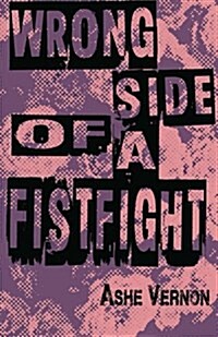 Wrong Side of a Fistfight (Paperback)