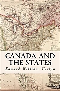 Canada and the States (Paperback)