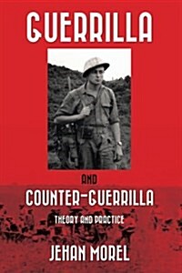 Guerrilla and Counter-Guerrilla: Theory and Practice (Paperback)