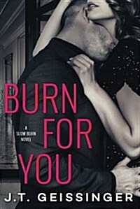 Burn for You (Paperback)