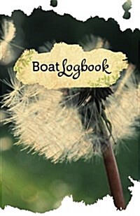 Boat Log Book: 50 Pages, 5.5 X 8.5 Make a Wish (Paperback)