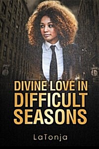Divine Love in Difficult Seasons (Paperback)