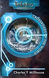 Crossroads of the World: Talons Epic Book 2 (Paperback)