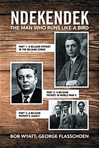 Ndekendek: The Man Who Runs Like a Bird (Paperback)