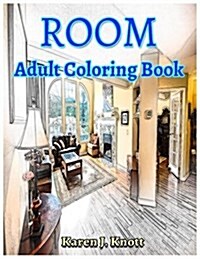 Room Coloring Book for Adults Relaxation Meditation Blessing: Sketches Coloring Book (Paperback)