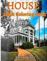 House Coloring Book for Adults Relaxation Meditation Blessing: Sketches Coloring Book (Paperback)