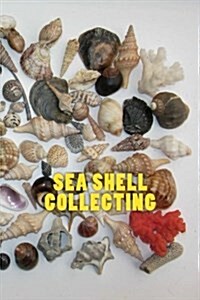 Sea Shell Collecting (Paperback)