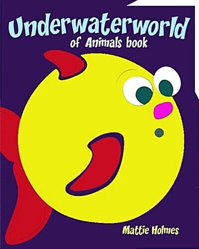 Underwater World of Animals Book: Kids Activity Book (Paperback)