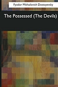 The Possessed: (The Devils) (Paperback)