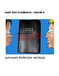 Light That Is Darkness. Volume 2: Synagogue of Satan (Paperback)