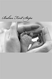 Babies First Steps (Journal / Notebook) (Paperback)