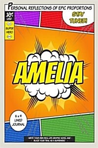 Superhero Amelia: A 6 X 9 Lined Journal (Paperback)