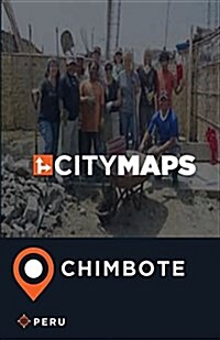 City Maps Chimbote Peru (Paperback)