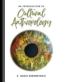 An Introduction to Cultural Anthropology (Hardcover)