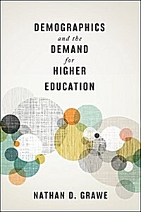 Demographics and the Demand for Higher Education (Hardcover)