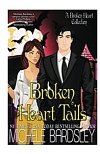 Broken Heart Tails (Paperback)