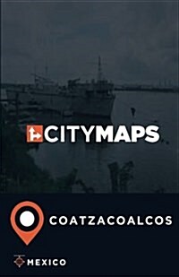 City Maps Coatzacoalcos Mexico (Paperback)