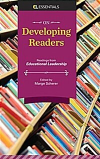 On Developing Readers: Readings from Educational Leadership (El Essentials) (Hardcover)