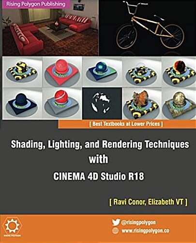 Shading, Lighting, and Rendering Techniques with Cinema 4D Studio R18 (Paperback)